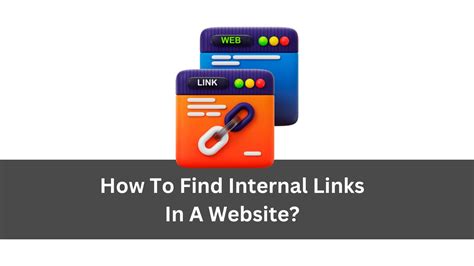 How to Find Internal Links in a Website: A Journey Through Digital Mazes and Hidden Pathways